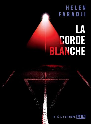 La Corde blanche (French Edition)