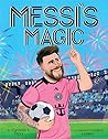Messi's Magic by Caroline L. Perry