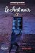 Le Chat Noir (Les enquêtes secrètes de Thomas-Édouard Victorin t. 1) (French Edition)