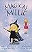 Magical Millie by Katelynn Dismukes