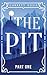 The Pit: Part One