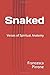 Snaked: Verses of Spiritual...