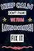 Keep Calm don't panic we from Loughborough fix it by Samantha Abbott