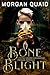 Bone Blight