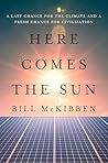 Book cover for Here Comes the Sun: A Last Chance for the Climate and a Fresh Chance for Civilization