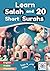 Learn Salah and 20 Short Su...