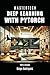DEEP LEARNING WITH PYTORCH: Master the Construction of Modern Neural Networks with Practicality and Efficiency (mastertech)