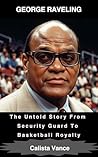 George Raveling: ...