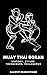 Muay Thai Boran: History, S...