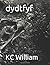 D.Y.D.T.F.Y.F. by Kc William