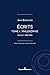 Écrits. Tome I : "Philosoph...