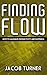 Finding Flow - How to Maxim...