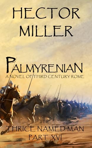 Palmyrenian (The Thrice Named Man #16)
