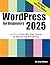 WordPress for Beginners 2025: A Visual Step-by-Step Guide to Mastering WordPress (Webmaster Series)