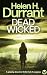 Dead Wicked (Calladine & Bayliss Crime Thrillers Book 10)