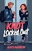 Knot Locked Out