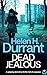 Dead Jealous (Calladine & Bayliss Crime Thrillers Book 7)