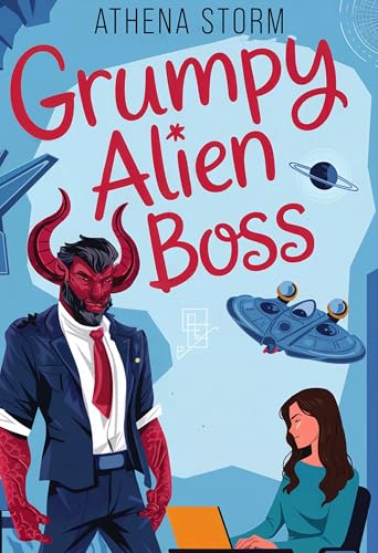 Grumpy Alien Boss (Mates of Veritas)