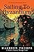 Sailing to Byzantium. (An Annie and Rosamund Mystery, #2)