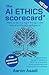 The AI Ethics scorecard*: H...