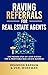 Raving Referrals For Real Estate Agents by Brandon Barnum