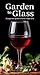 Garden to Glass: A beginner...