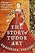 The Story of Tudor Art: A H...