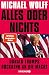 Alles oder nichts: Donald Trumps Rückkehr an die Macht | Deutsche Ausgabe von »All or Nothing« (German Edition)
