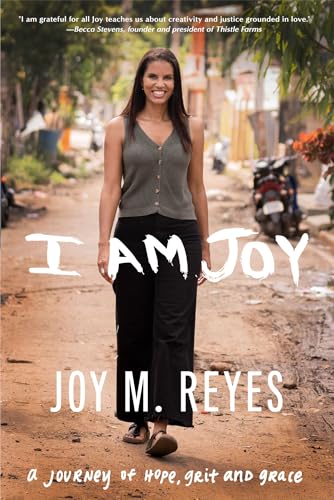 I Am Joy: A journey of hope, grit, and grace (Kindle Edition)