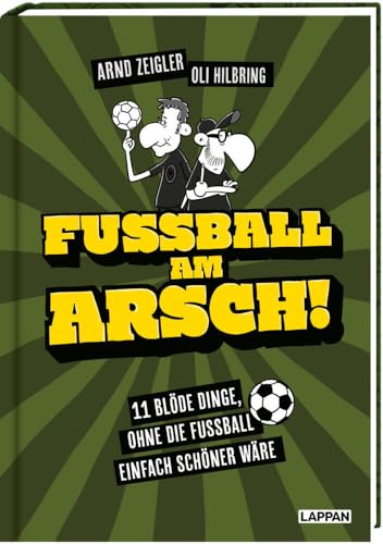 Fußball am Arsch! (Hardcover)