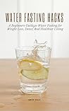 Water Fasting Hac...
