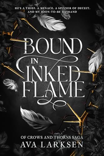 Bound in Inked Flame (Of Crows and Thorns Saga, #1)