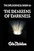 The Denizens of Darkness: T...