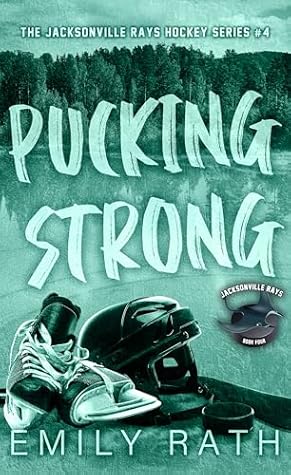 Pucking Strong (Jacksonville Rays #4)