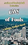 City of Fools: A Johnny Walker Novel
