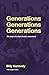 Generations Generations Generations: The Story of a Church and a Movement