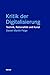 Kritik der Digitalisierung by Daniel Martin Feige