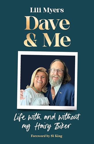 Dave and Me: Life with and without my Hairy Biker (Kindle Edition)