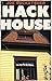 Hack House by Joe  Sacksteder