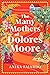 The Many Mothers of Dolores...