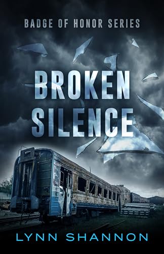 Broken Silence (Badge of Honor #3)