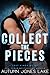 Collect the Pieces (Lost Kings MC #25) by Autumn Jones Lake