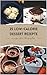 25 Low-Calorie Dessert Idee...