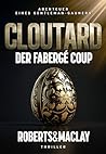 Cloutard: Der Van Gogh Coup (Abenteuer eines Gentleman-Gauners 4) (German Edition)