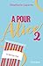 A pour Alice - Tome 2: Le d...