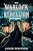 The Warlock Rebellion by Jason Pfiffner