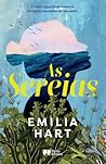 As Sereias by Emilia Hart