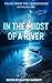 In the Midst of a River: Ta...
