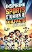 Inspiring Sports Stories & Fun Facts for Kids by Cmitchell Books