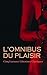 L'Omnibus du Plaisir : Cinq...